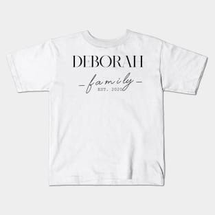 Deborah Family EST. 2020, Surname, Deborah Kids T-Shirt